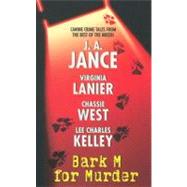 BARK M FOR MURDER           MM by JANCE J A, 9780060815370