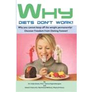 Why Diets Don't Work by Horton, Cody; Nu, Daniel E. Vance; Price, Robert D., 9781461075370