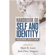 Handbook of Self and Identity, Second Edition by Leary, Mark R.; Tangney, June Price, 9781462515370