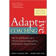 Adaptive Coaching by Terry R. Bacon PhD; Laurie Voss PhD, 9781473645370