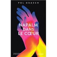 Napalm en son coeur by Pol Guasch, 9782413075370