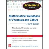 Schaum's Outline of Mathematical Handbook of Formulas and Tables, 4th Edition 2,400 Formulas + Tables by Lipschutz, Seymour; Spiegel, Murray; Liu, John, 9780071795371