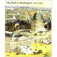 The Mall in Washington, 1791-1991; Second Edition by Edited by Richard Longstreth; With a new introduction by Theres O'Malley; Contri, 9780300095371