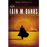 Matter by Banks, Iain M., 9780316005371
