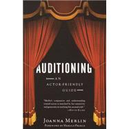 Auditioning by Merlin, Joanna; Prince, Harold, 9780375725371