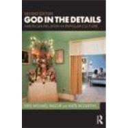 God in the Details: American Religion in Popular Culture by Mazur; Eric M., 9780415485371