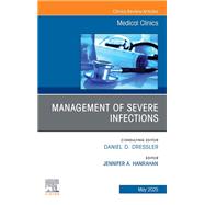 Management of Severe Infections, An Issue of Medical Clinics of North America by Jennifer A. Hanrahan, 9780443345371