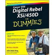 Canon EOS Digital Rebel XSi/450D For Dummies by King, Julie Adair, 9780470385371