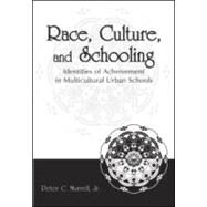 Race, Culture, and Schooling by Murrell, Jr.; Peter C., 9780805855371