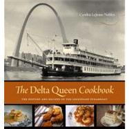 The Delta Queen Cookbook by Nobles, Cynthia Lejeune, 9780807145371