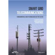 Smart Grid Telecommunications Fundamentals and Technologies in the 5G Era by Sendin, Alberto; Matanza, Javier; Ferrs, Ramon, 9781119755371