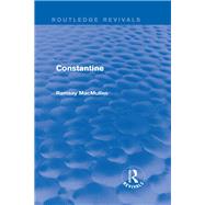 Constantine (Routledge Revivals) by MacMullen; Ramsay, 9781138015371