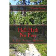 Hell Hath No Fury by Dayton, Charles, 9781478135371