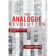 The Analogue Revolution by Webb, Simon, 9781526715371