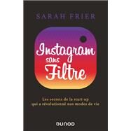 Instagram sans filtre by Sarah Frier, 9782100815371