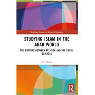 Studying Islam in the Arab World by Sari Hanafi, 9781003435372