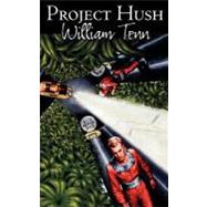 Project Hush by Tenn, William, 9781463895372