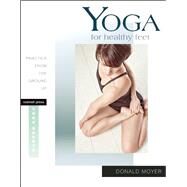 Yoga for Healthy Feet Practice from the Ground Up by Moyer, Donald, 9781930485372
