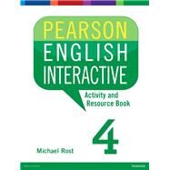 Pearson English Interactive 4 Activity and Resource Book by Rost, Michael, 9780133835373