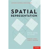 Spatial Representation From Gene to Mind by Landau, Barbara; Hoffman, James E., 9780195385373