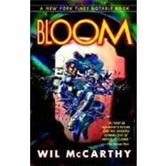 Bloom by MCCARTHY, WIL, 9780345485373