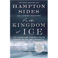 In the Kingdom of Ice by SIDES, HAMPTON, 9780385535373