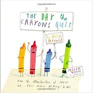 The Day the Crayons Quit by Daywalt, Drew; Jeffers, Oliver, 9780399255373