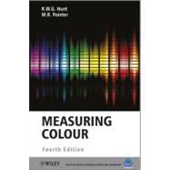 Measuring Colour by Hunt, R. W. G.; Pointer, M. R., 9781119975373
