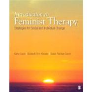 Introduction to Feminist Therapy : Strategies for Social and Individual Change by Kathy M. Evans, 9781412915373