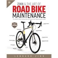 Zinn & the Art of Road Bike Maintenance by Zinn, Lennard; Telander, Todd; Reisel, Mike, 9781937715373