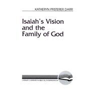 Isaiah's Vision and the Family of God by Darr, Katheryn Pfisterer, 9780664255374
