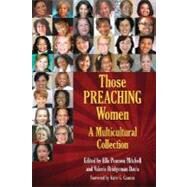 Those Preaching Women : A Multicultural Collection by Mitchell, Ella Pearson, 9780817015374