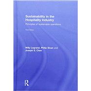 Sustainability in the Hospitality Industry: Principles of sustainable operations by Legrand; Willy, 9781138915374