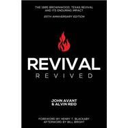 Revival Revived by Avant, John; Floyd, Ronnie; Yarrington, Matt; Parrish, Brandi; Reid, Alvin L., 9781505205374