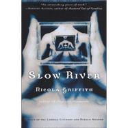 Slow River by GRIFFITH, NICOLA, 9780345395375