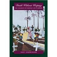 Death Without Weeping by Scheper-Hughes, Nancy, 9780520075375