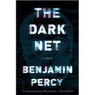 The Dark Net by Percy, Benjamin, 9781328915375