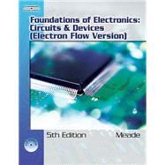Foundations of Electronics Circuits & Devices, Electron Flow Version by Meade, Russell, 9781418005375