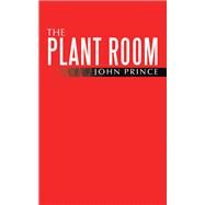 The Plant Room by John Prince, 9781728355375