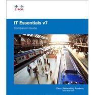 IT Essentials Companion Guide v7 by Cisco Networking Academy, 9780135645376