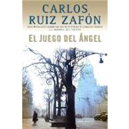 El Juego del ngel / The Angel's Game by Zafn, Carlos Ruiz, 9780307455376