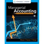 CNOWv2 for Mowen /Hansen /Heitgers Managerial Accounting: The Cornerstone of Business Decision-Making, 1 term Printed Access Card by Mowen, Maryanne M.; Hansen, Don R.; Heitger, Dan L., 9780357715376