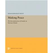 Making Peace by Kent, Susan Kingsley, 9780691655376
