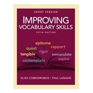Improving Vocabulary Skills, Short Version, 5/e by Eliza Comodromos; Paul Langan, 9781591945376