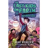 The Last Kids on Earth and the Doomsday Race by Max Brallier, 9781984835376