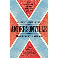 Andersonville by Kantor, MacKinlay, 9780147515377