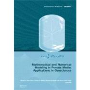 Mathematical and Numerical Modeling in Porous Media: Applications in Geosciences by Diaz Viera; Martin A., 9780415665377
