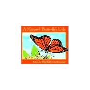 A Monarch Butterfly's Life (Nature Upclose) by Himmelman, John; Himmelman, John, 9780516265377