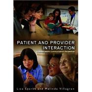 Patient Provider Interaction by Sparks, Lisa; Villagran, Melinda, 9780745645377