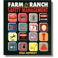Farm and Ranch Safety Management by Anthony, Stan, 9780827365377
